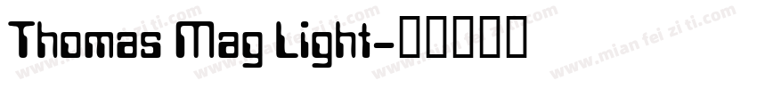 Thomas Mag Light字体转换